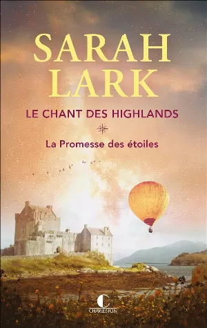 Sarah Lark - Le Chant des Highlands, Tome 1 : La Promesse des étoiles